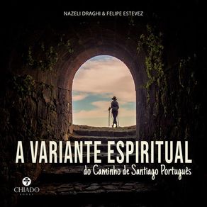 A-variante-espiritual-do-Caminho-de-Santiago-Portugues