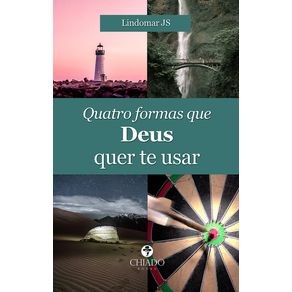 Quatro-formas-que-Deus-quer-te-usar