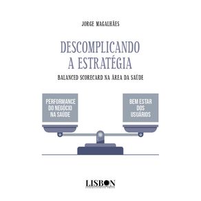 Descomplicando-a-Estrategia:-Balanced-Scorecard-na-area-da-Saude