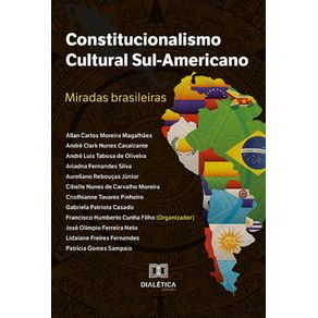 Constitucionalismo-Cultural-Sul-Americano---Miradas-brasileiras