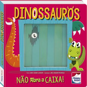 Nao-abra-a-caixa--Dinossauros