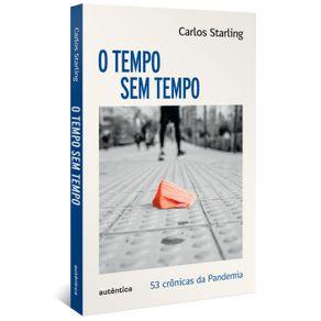 O-tempo-sem-tempo---53-cronicas-sobre-a-pandemia