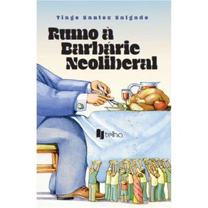 Rumo-a-barbarie-neoliberal