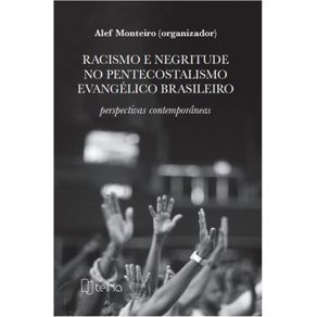 Racismo-e-negritude-no-pentecostalismo-evangelico-brasileiro---perspectivas-contemporaneas