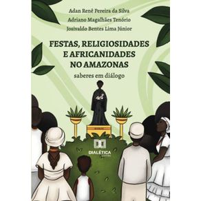 Festas,-religiosidades-e-africanidades-no-Amazonas---Saberes-em-dialogo