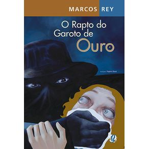 O-rapto-do-garoto-de-ouro