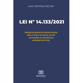 Lei-no-14.133-2021---Projetos-basicos-defeituosos-sob-a-otica-da-nova-Lei-de-Licitacoes-e-Contratos-Administrativos