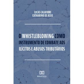 O-whistleblowing-como-instrumento-de-combate-aos-ilicitos-e-abusos-tributarios