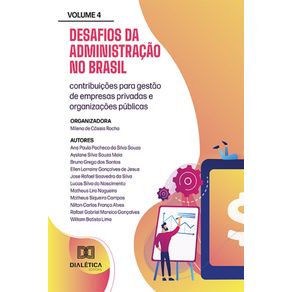 Desafios-da-Administracao-no-Brasil--contribuicoes-para-gestao-de-empresas-privadas-e-organizacoes-publicas---Volume-4