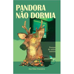 Pandora-Nao-Dormia---Poemas-de-Noites-Insones