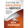 Cultura-da-excelencia-em-servico