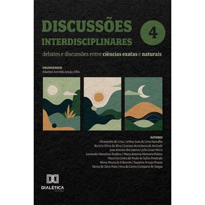 Discussoes-interdisciplinares:-debates-e-discussoes-entre-ciencias-exatas-e-naturais---Volume-4