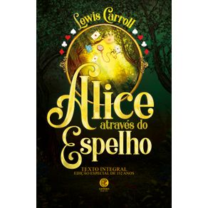 Alice-Atraves-do-Espelho---Edicao-Luxo