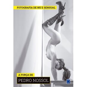 Colecao-Fotografia-de-Nu-e-Sensual--Temporada-2----A-Forca-de-Pedro-Nossol