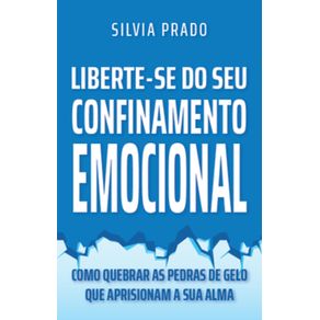 LIBERTE-SE-DO-SEU-CONFINAMENTO-EMOCIONAL