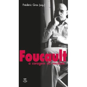 Foucault--a-coragem-da-verdade