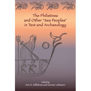 The-Philistines-and-Other-Sea-Peoples-in-Text-and-Archaeology