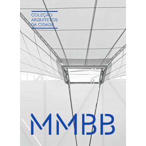 Colecao-Arquitetos-da-Cidade:-MMBB