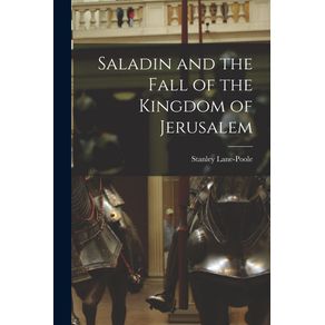 Saladin-and-the-Fall-of-the-Kingdom-of-Jerusalem