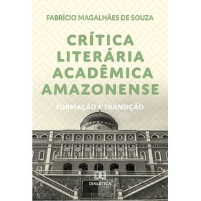 Critica-literaria-academica-amazonense---Formacao-e-transicao