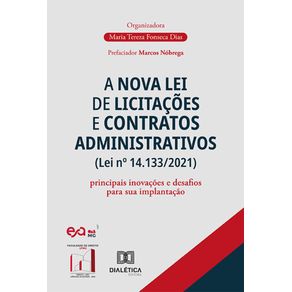 A-Nova-Lei-de-Licitacoes-e-Contratos-Administrativos-(Lei-no-14.133/2021)----Principais-inovacoes-e-desafios-para-sua-implantacao