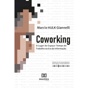 Coworking---O-lugar-do-espaco-tempo-do-trabalho-na-Era-da-Informacao
