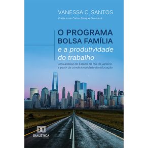 O-Programa-Bolsa-Familia-e-a-Produtividade-do-Trabalho---Uma-analise-do-Estado-do-Rio-de-Janeiro-a-partir-da-condicionalidade-da-educacao