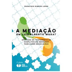A-mediacao-em-Luis-Alberto-Warat-aplicada-ao-tratamento-de-conflitos-em-empresas-familiares-brasileiras