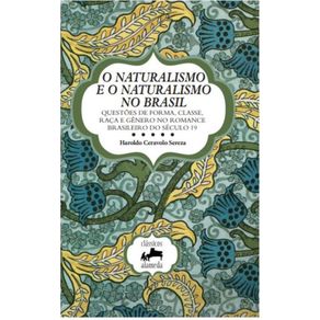 O-naturalismo-e-o-naturalismo-no-Brasil---questoes-de-forma-classe-raca-e-genero-no-romance-brasileiro-do-seculo-19