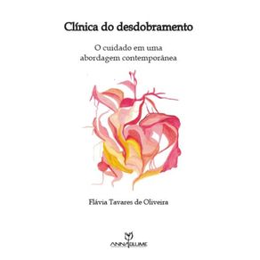 Clinica-do-desdobramento--o-cuidado-de-uma-abordagem-contemporanea