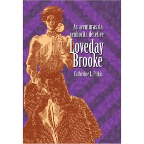 As-aventuras-da-senhorita-detetive-Loveday-Brooke