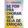 Se-for-Para-Chorar-que-Seja-de-Emocao