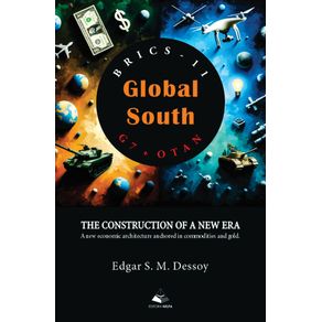 Global-South--The-Construction-Of-A-New-Era