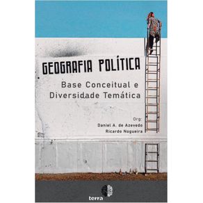 Geografia-Politica:-Base-Conceitual-e-Diversidade-Tematica