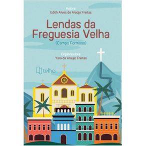 Lendas-da-freguesia-velha:-Campo-Formoso