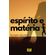 Espirito-e-Materia