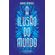 A-ilusao-do-mundo