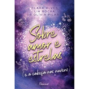 Sobre-amor-e-estrelas--e-a-cabeca-nas-nuvens-