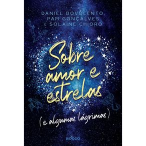 Sobre-amor-e-estrelas--e-algumas-lagrimas-