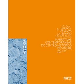 Narrativas-contemporaneas-do-Centro-Historico-de-Vitoria---Colecao-Gramatica-dos-jardins--a-natureza-culturalizada
