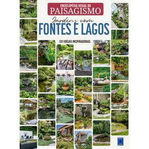 Enciclopedia-Visual-do-Paisagismo---Jardins-com-Fontes-e-Lagos--101-ideias-inspiradoras