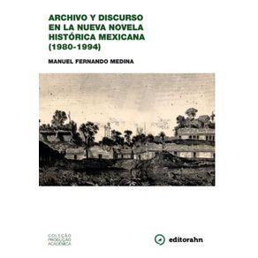 Archivo-Y-Discurso-En-La-Nueva-Novela-Historica-Mexicana----1980-1994-