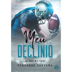 Meu-declinio---Serie-St.-Andrews-Tigers