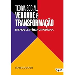 Teoria-Social-Verdade-e-Transformacao--Ensaios-de-Teoria-Social-e-Critica-Ontologica