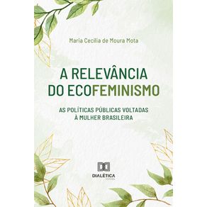 A-relevancia-do-Ecofeminismo---As-politicas-publicas-voltadas-a-mulher-brasileira