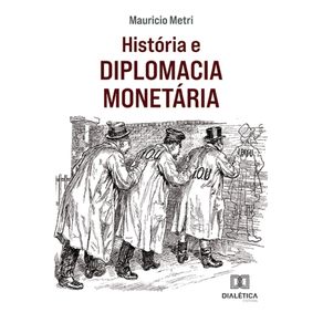 Historia-e-Diplomacia-Monetaria