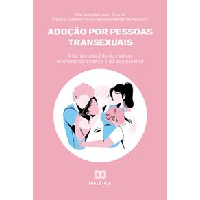 Adocao-por-pessoas-transexuais---A-luz-do-principio-do-melhor-interesse-da-crianca-e-do-adolescente