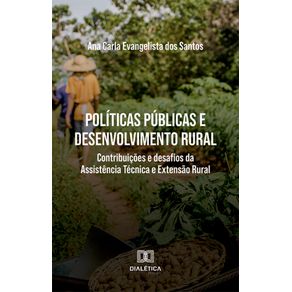 Politicas-publicas-e-desenvolvimento-rural---Contribuicoes-e-desafios-da-Assistencia-Tecnica-e-Extensao-Rural
