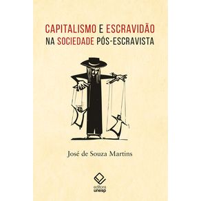 Capitalismo-e-escravidao-na-sociedade-pos-escravista