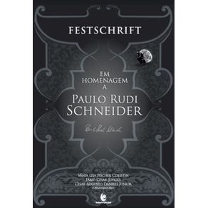FESTSCHRIFT---Em-homenagem-a-Paulo-Rudi-Schneider